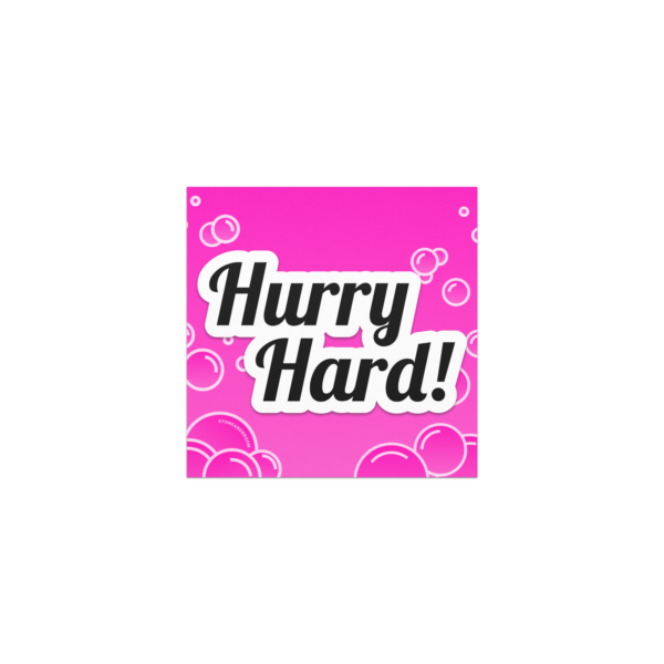 Hurry Hard Girly Pop Car Magnet